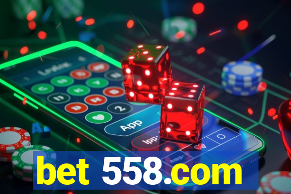 bet 558.com